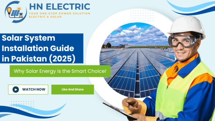 Solar System Installation Guide in Pakistan (2025) - HN Electric ...